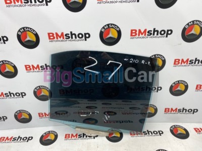 Стекло двери правое заднее Mercedes E 320 2000 W210 112.941 A2107300818